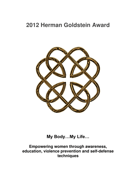 My BodyMy LifeEmpowering Women through Awareness, Education, Violence Prevention, and Selfdefense Techniques