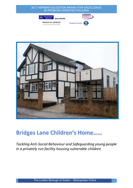 Bridges Lane Childrens Home: Tackling AntiSocial Behaviour and Safeguarding Young People in a Privately Run Facility Housing Vulnerable Children