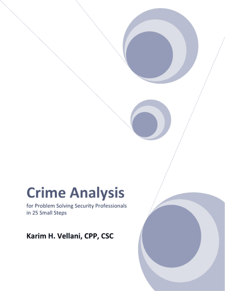 Crime Analysis for Problem Solving Security Professionals in 25 Small Steps