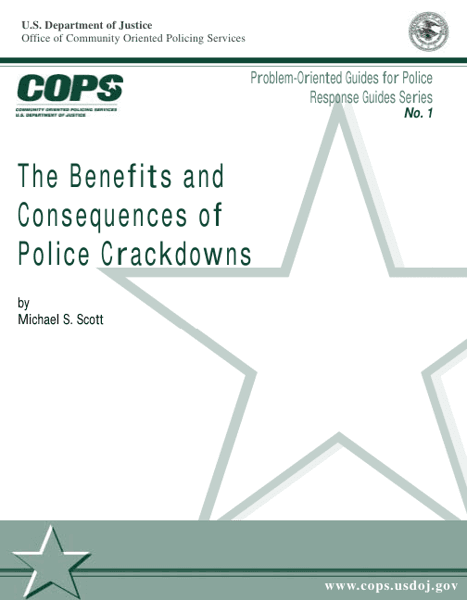 The Benefits and Consequences of Police Crackdowns